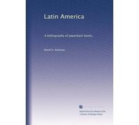 Latin America: A bibliography of paperback books,: Volume 1