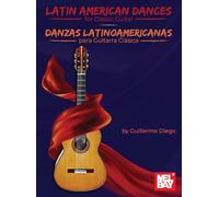 Latin American Dances for Classic Guitar: Danzas Latinoamericanas Para Guitarra CláSica