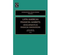 Latin American Financial Markets: Developments in Financial Innovations: 5 (International Finance Review)