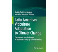 Latin American Viticulture Adaptation to Climate Change: Perspectives and Challenges of Viticulture Facing up Global Warming