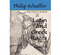Latin and Greek Roots: Level B