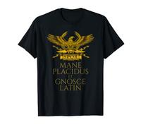Latín antiguo - Mane Placidus Et Gnosce - Águila romana Aquila Camiseta