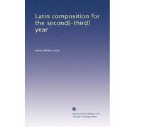 Latin composition for the second[-third] year: Volume 2