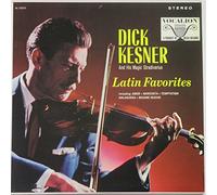 Latin Favorites: Dick Kesner and His Magic Stradivarius
