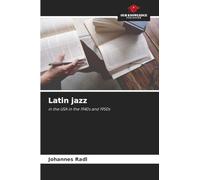 Latin jazz: in the USA in the 1940s and 1950s