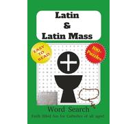 Latin & Latin Mass Word Search: Word Search Puzzles with Easy-to-Read Print about Latin Mass, Catholic, Latin Language and More | 6x9 inches, 204pages ... and Free Times (Roman Rite Catholic Church)