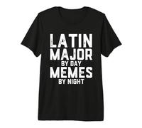 Latin Major by Day Memes De Noche Estudios Clásicos Estudiantes Camiseta Premium