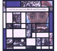 Latin Quarter - Mick and Caroline (1987)