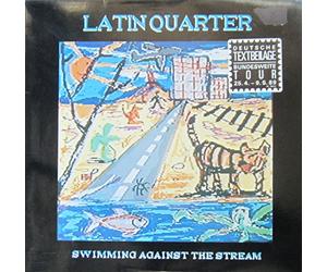 Latin Quarter - Swimming against the stream (1989) [Vinyl LP]