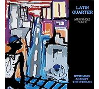 Latin Quarter - Swimming against the stream (1989) / Vinyl Maxi Single [Vinyl 12'']