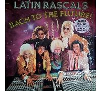 Latin Rascals - Bach to the Future