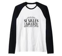Latín - Si vales, Valeo Camiseta Manga Raglan