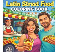 Latin Street Food Coloring Book for Adults and Teens