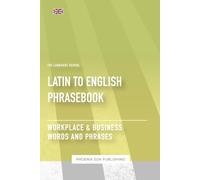 Latin To English Phrasebook - Workplace & Business Words And Phrases