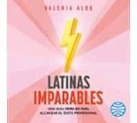 Latinas Imparables (español Neutro) (audiolibro)