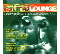 Latino Lounge - A Sultry Afterhours Latin Club Session