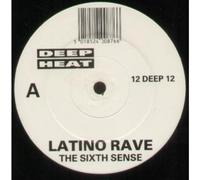 LATINO RAVE - SIXTH SENSE 12 inch (12" Vinyl) UK DEEP HEAT 1990