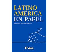 Latinoamérica en papel: Relatos de autores emergentes