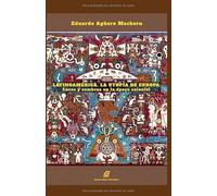 LATINOAMÉRICA. LA UTOPÍA DE EUROPA: Luces y sombras en la época colonial