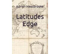 Latitudes Edge: 2 (The Nicholas Cruwys Naval Series)