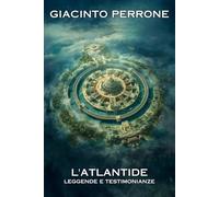 L'Atlantide: Leggende e Testimonianze