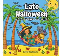 Lato Halloween Kolorowanka dla Dzieci: Obrazki do kolorowania opowiadające o małej czarownicy i jej halloweenowych przyjaciołach spędzających wakacje na plaży