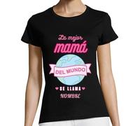 latostadora Camisetas Personalizadas Dia De La Madre Regalos Originales - Camiseta Mama Original Nombre Personalizable - Regalo Personalizado Mama - Personalizar Camiseta Regalos para La Mejor Madre