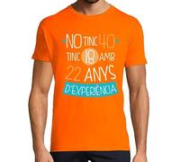 latostadora Samarreta en Català No Tinc 40 Tinc 18 Amb 22 Anys D Experiència, Home - Samarretes Catalanes - Camisetas en Catalán - Regals Originals Catalunya i Llengua Catalana - Ref. 2515922-P