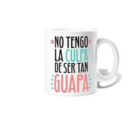 latostadora Taza Divertida para Regalar No Tengo La Culpa De Ser Tan Guapa - Tazas de café grandes, graciosas, bonitas para el desayuno - Regalos originales - 325 mL - ref. 5477536