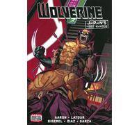 Latour, Jason - WOLVERINE JAPANS MOST WANTED HC: Japan's Most Wanted, Bonus Digital Edition Included