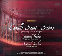 Latry - Saint-Saëns: Symphony No. 3; Poulenc: Organ Concerto; Barber: Toccata Festiva
