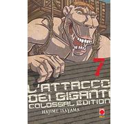 L'attacco dei giganti. Colossal edition (Vol. 7) (Planet manga)