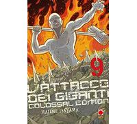 L'attacco dei giganti. Colossal edition (Vol. 9) (Planet manga)