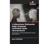 L'attenzione fluttuante degli studenti: contributi dalle neuroscienze
