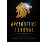 Latter-day Lion Apologetics Journal: Defend the Faith. Seek Truth. Strengthen Testimony.