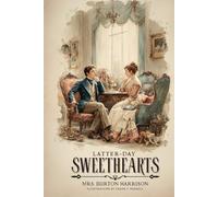 Latter-Day Sweethearts: Annotated