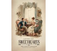 Latter-Day Sweethearts: Annotated
