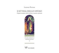 L'attesa dello sposo. Origene interprete delle Scritture e maestro spirituale (Studia patristica mediolanensia)