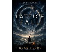 Lattice Fall: The Origin is the Key. The Fall is the Weapon.
