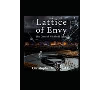 Lattice of Envy: The Cost of Withheld Love