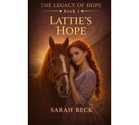 Lattie's Hope: Book 1 of The Legacy of Hope Series
