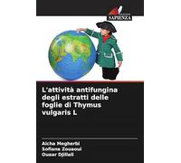 L'attività antifungina degli estratti delle foglie di Thymus vulgaris L