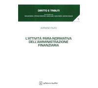 L'attività para-normativa dell'amministrazione finanziaria (Diritto e tributi)