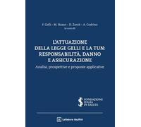 L'attuazione della legge Gelli e la Tun: responsabilità, danno e assicurazione