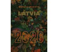 Latvia Travel Guide 2026: Explore Cities, Nature, Culture & Adventure in the Heart of the Baltics (Latvia Travel Guide 2026 sERIES)