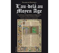 L'au-delà au Moyen Age : les Visions du chevalier Tondal, de David Aubert, et sa source la Visio Tnugdali, de Marcus: ' Les visions du chevalier ... Marcus- Edition, traduction et commentaires