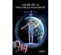 Laube De La Nouvelle Humanité (ebook)