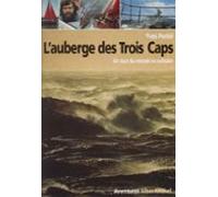 Lauberge Des Trois Caps : Un Tour Du Monde En Solitaire (ebook)