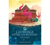 Lauberge Entre Les Mondes (tome 1) - Péril En Cuisine (ebook)