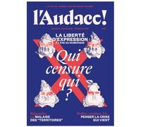 L'Audace N°2: Qui censure qui ?